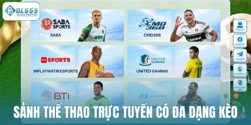 Sảnh thể thao trực tuyến có đa dạng kèo thơm