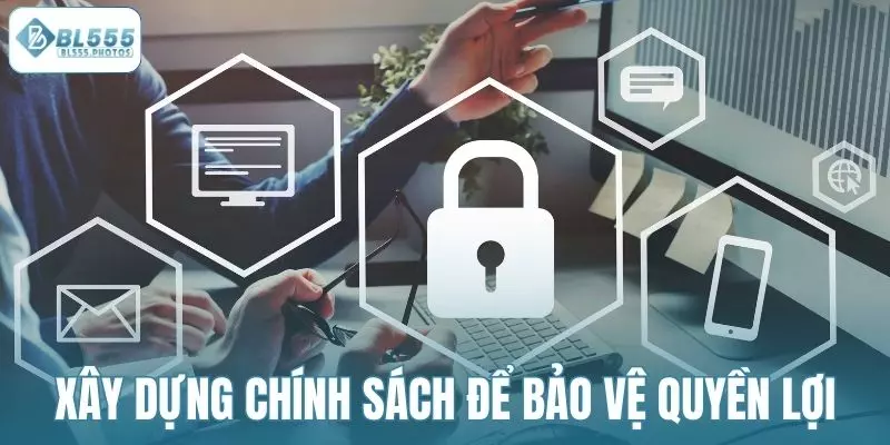 Xây dựng chính sách để bảo vệ quyền lợi người chơi